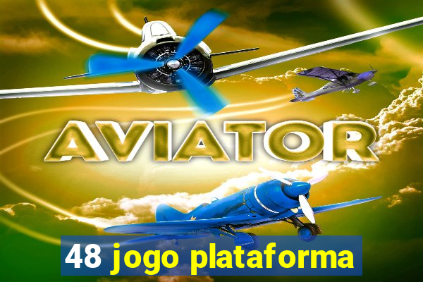 48 jogo plataforma