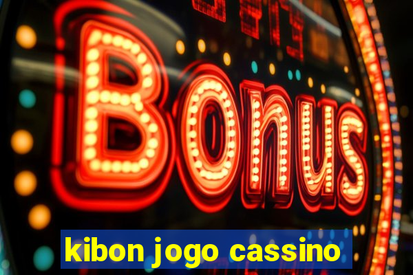 kibon jogo cassino