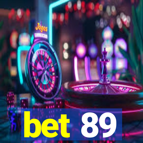 bet 89