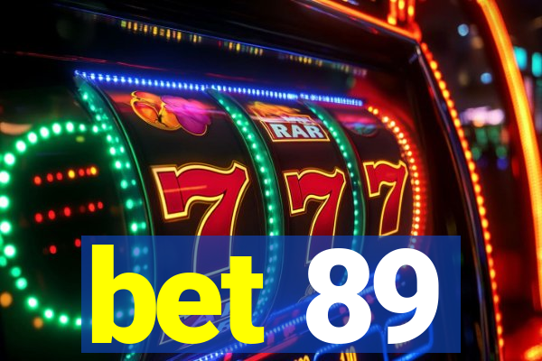 bet 89