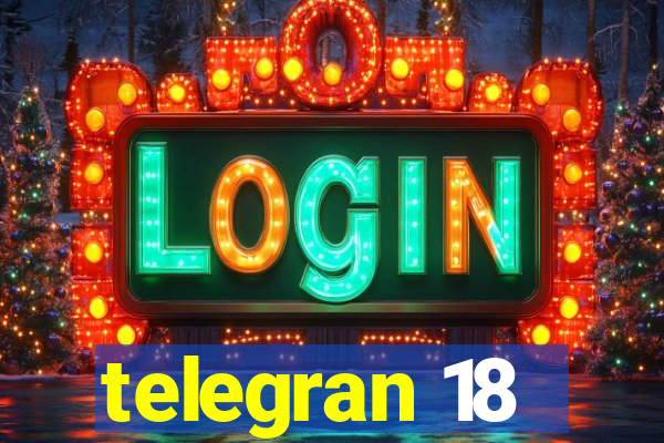 telegran 18