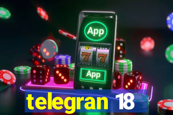 telegran 18