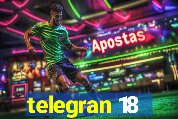 telegran 18