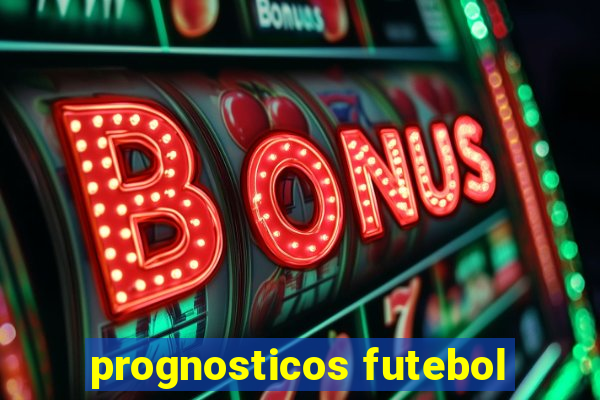 prognosticos futebol
