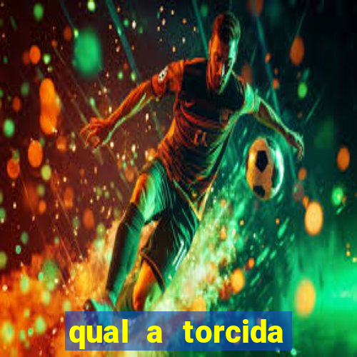 qual a torcida mais bonita do brasil