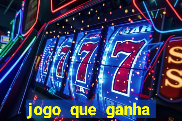 jogo que ganha dinheiro sem colocar dinheiro