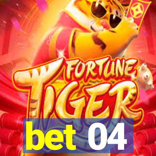 bet 04
