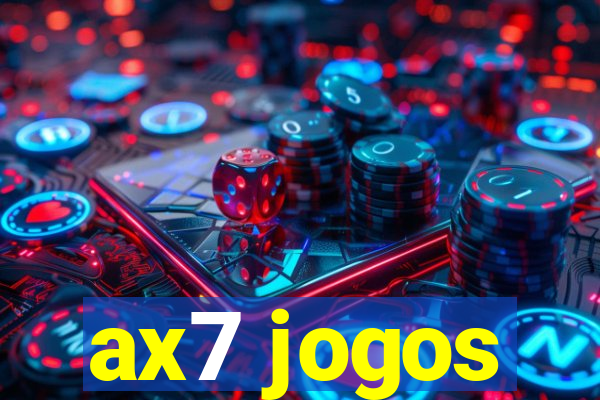 ax7 jogos