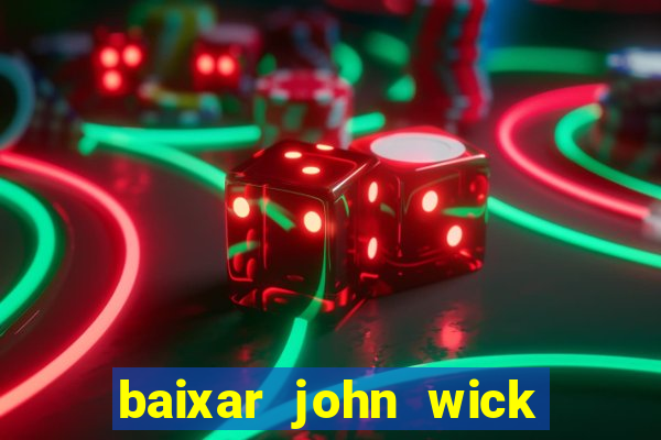 baixar john wick de volta ao jogo mega