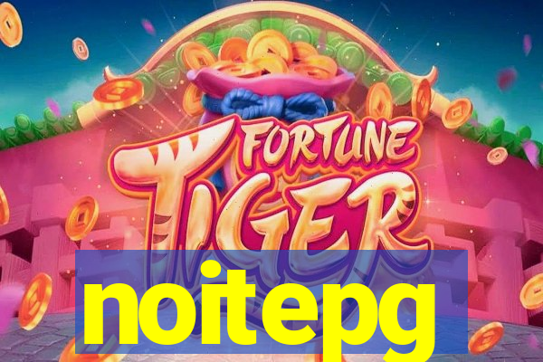 noitepg