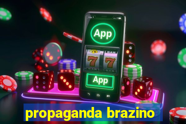propaganda brazino
