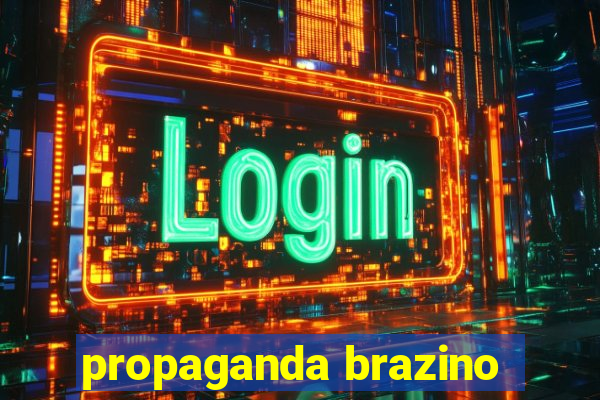 propaganda brazino