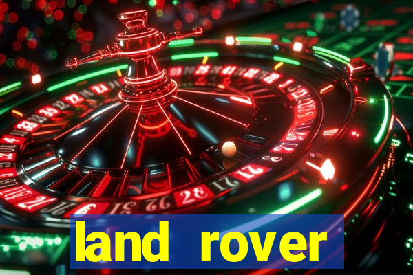 land rover plataforma de jogos
