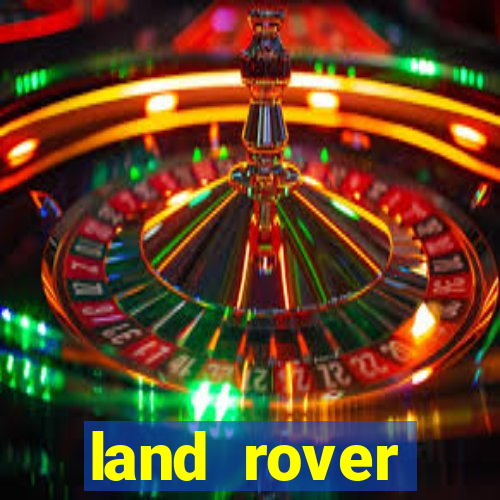 land rover plataforma de jogos