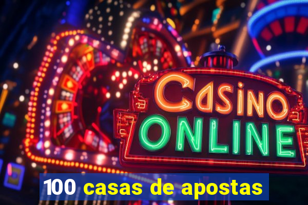 100 casas de apostas