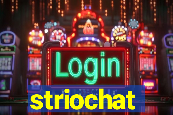 striochat