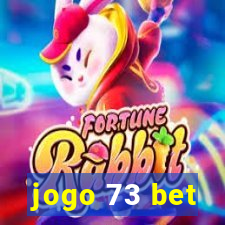 jogo 73 bet