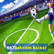 667bet.com baixar
