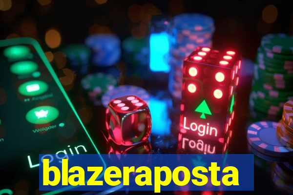 blazeraposta