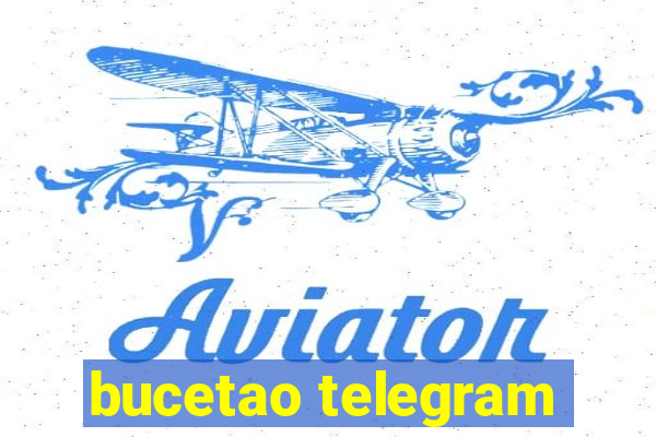 bucetao telegram