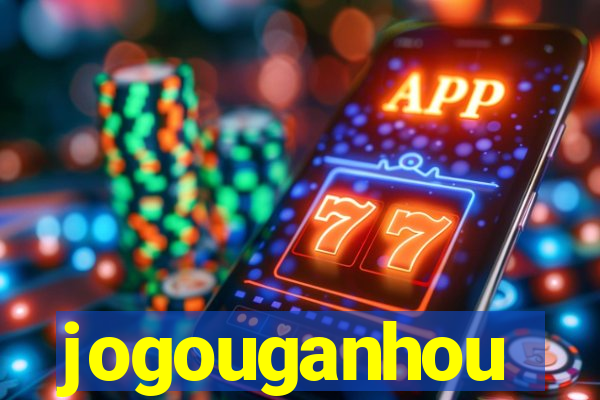 jogouganhou