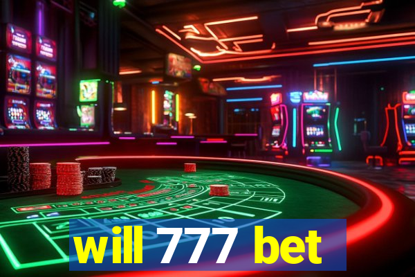 will 777 bet