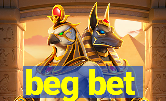 beg bet