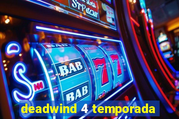 deadwind 4 temporada
