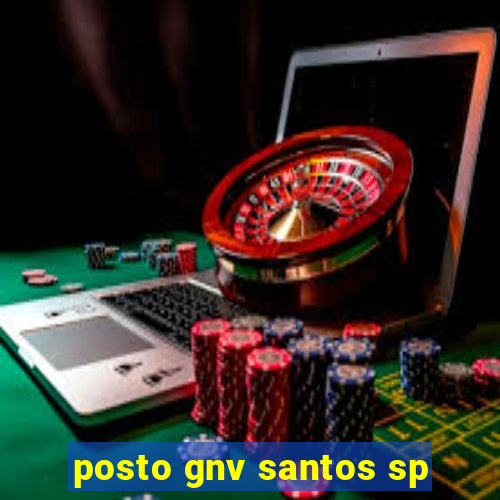 posto gnv santos sp