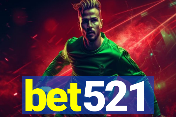 bet521