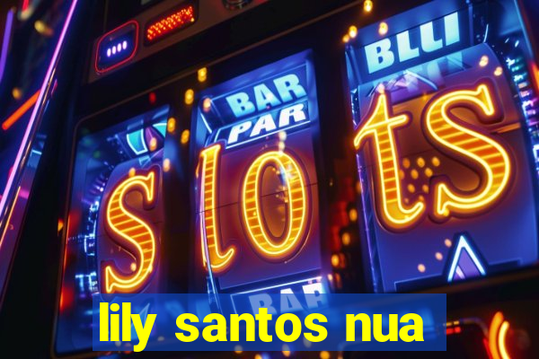 lily santos nua