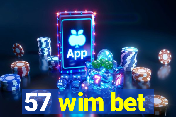 57 wim bet