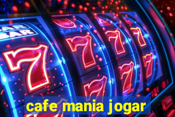 cafe mania jogar