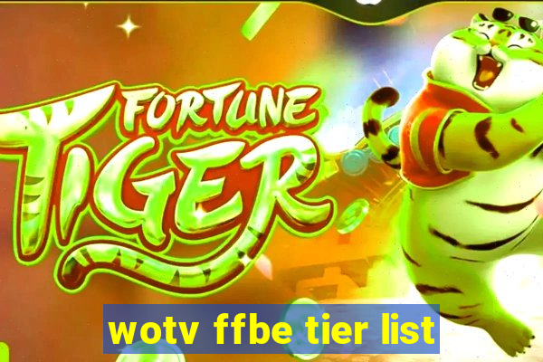 wotv ffbe tier list