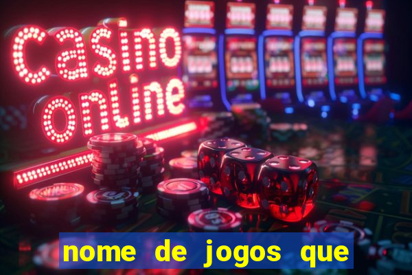 nome de jogos que ganha dinheiro de verdade