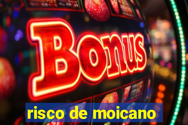 risco de moicano