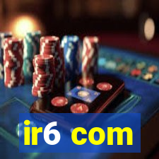 ir6 com