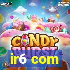 ir6 com