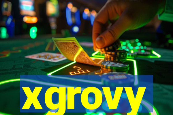 xgrovy