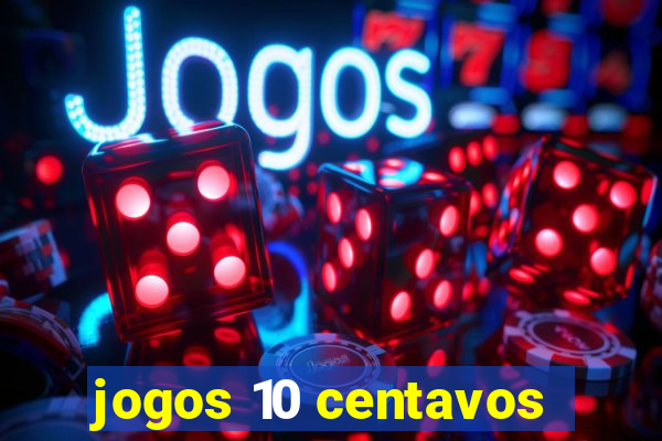 jogos 10 centavos