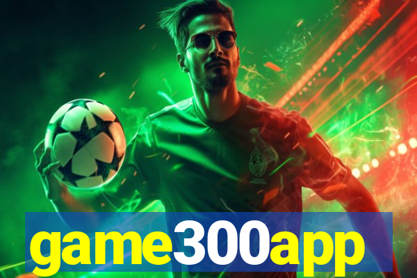 game300app