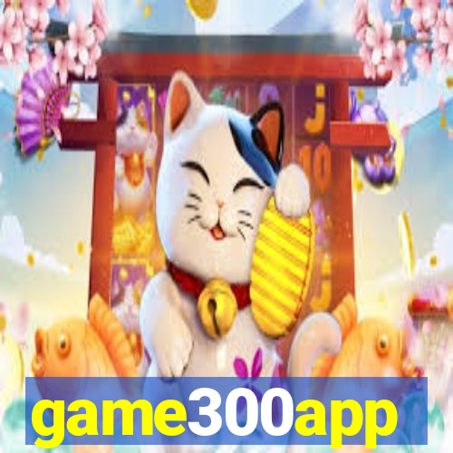 game300app