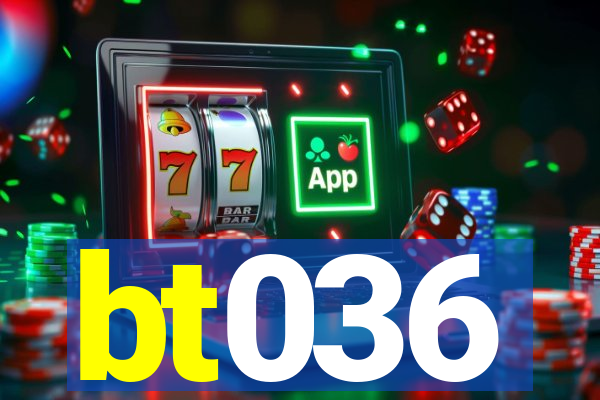 bt036