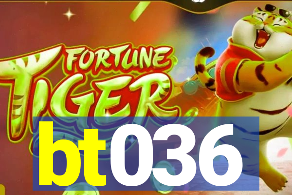 bt036