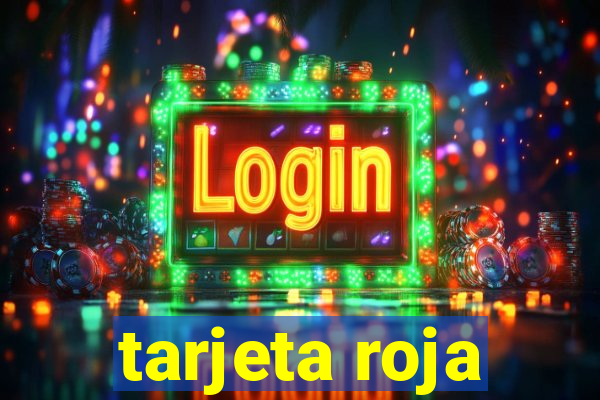 tarjeta roja