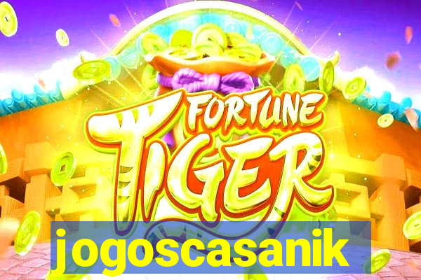 jogoscasanik