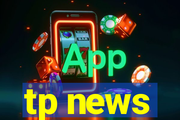 tp news