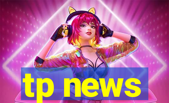 tp news