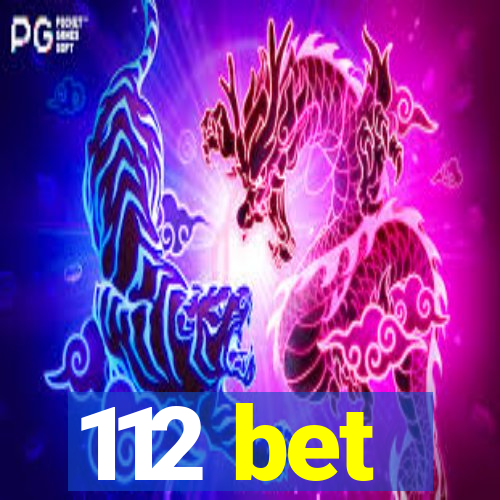 112 bet