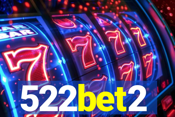 522bet2
